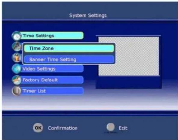 System Settings Time Settings Time Zone Banner Time Setting Video Settings Factory Default Timer List OK Confirmation Exit