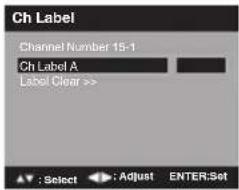 Ch Label Channel Number 15-1 Ch Label A Label Clear >>