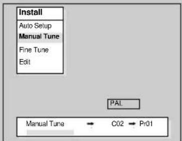 Install Auto Setup Manual Tune Fine Tune Edit PAL Manual Tune → C02 → Pr01