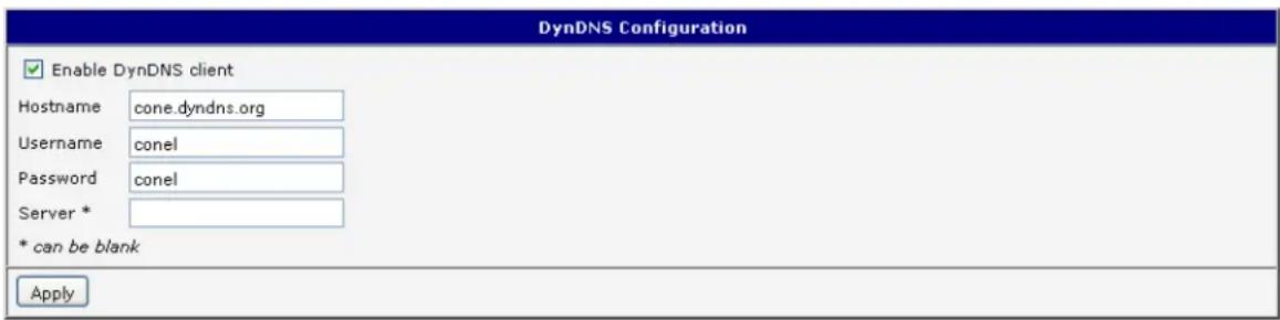 DynDNS Configuration Enable DynDNS client Hostname cone.dyndns.org Username conel Password conel Server * * can be blank Apply