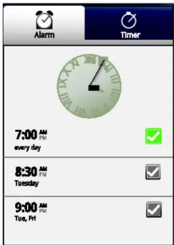 Alarm Timer 7:00 AM every day 8:30 AM Tuesday 9:00 AM Tue, Fri
