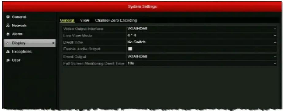 System Settings General View Channel-Zero Encoding Video Output Interface VGA/HDMI Live View Mode 4 * 4 Dwell Time No Switch Enable Audio Output Event Output VGA/HDMI Full Screen Monitoring Dwell Time 10s