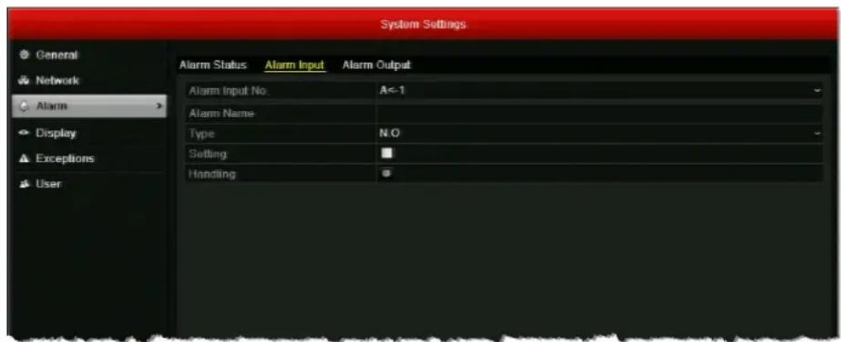 System Settings General Network Alarm Display Exceptions User Alarm Status Alarm Input Alarm Output Alarm Input No.: A<-1 Alarm Name: Type N.O Setting Handling