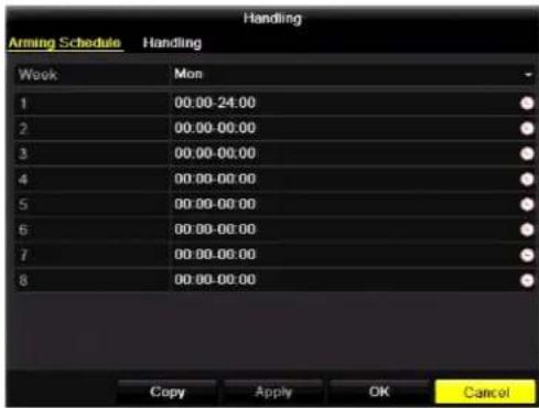 Handling Arming Schedule Handling Week Mon 1 00:00-24:00 2 00:00-00:00 3 00:00-00:00 4 00:00-00:00 5 00:00-00:00 6 00:00-00:00 7 00:00-00:00 8 00:00-00:00 Copy Apply OK Cancel