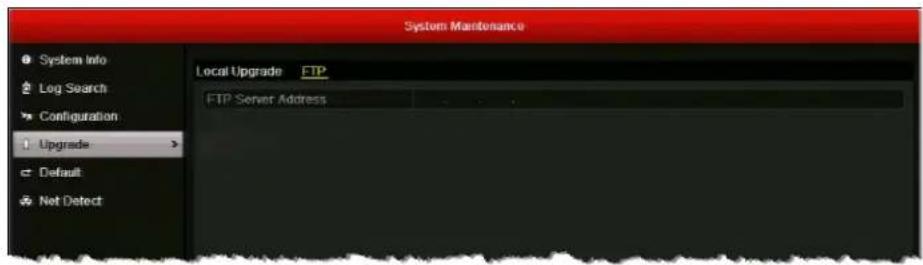 System Maintenance System Info Log Search Configuration Upgrade Default Not Detect Local Upgrade FTP FTP Server Address