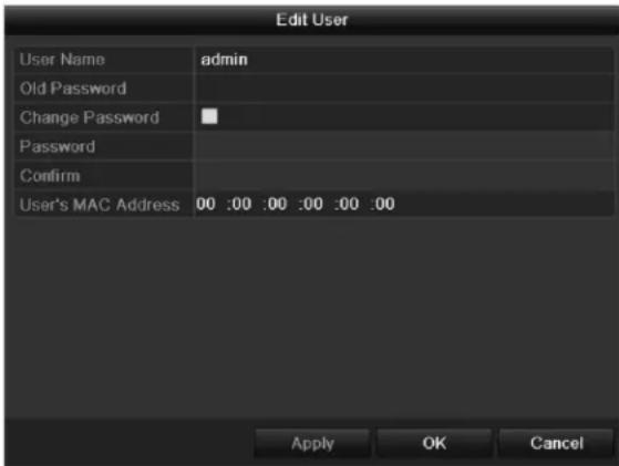 Edit User User Name admin Old Password Change Password Password Confirm User's MAC Address 00 :00 :00 :00 :00 :00 Apply OK Cancel