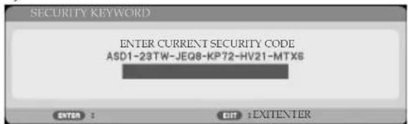 SECURITY KEYWORD ENTER CURRENT SECURITY CODE ASD1-23TW-JEQ8-KP72-HV21-MTX6 ENTER : EXIT :EXITENTER