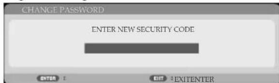 CHANGE PASSWORD ENTER NEW SECURITY CODE ENTER : EXIT : EXITENTER