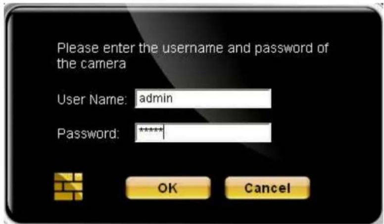 Please enter the username and password of the camera User Name: admin Password: ***** OK Cancel