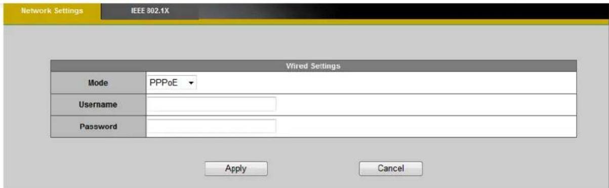 Network Settings IEEE 802.1X Wired Settings Mode PPPoE Username Password Apply Cancel