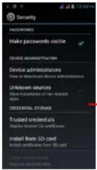 Security BACKWORDS Make passwords visible DEVICE ADMINISTRATION Device administrators View or deactivate device administrators Unknown sources Allow installation of non-Market 400% CREDENTIAL STORAGE Trusted credentials Display insured CA certificates Install from SD card Install certificates from SD card Close credentials Remove a certificate