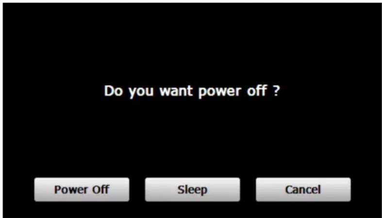 Do you want power off ? Power Off Sleep Cancel