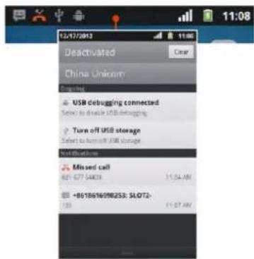 12/17/2012 11:06 Deactivated Clear China Unicom Backup USB debugging connected Select to disable USB debugging Turn off USB storage Select to turn off USB storage Not available Missed call 821-677 5403 11:54 AM +8518616998253: SLOT2- 133 11:57 AM