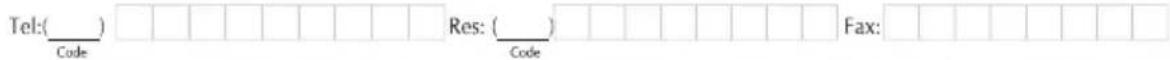 Tel:(____) Code Res: (____) Code Fax: