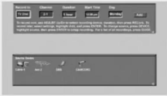Record to TV 2004 Chamber Duration Start Time Drop 2:1 1 hour 12.00 pm Monday Add To record now, see ADJUST clips to select recording devices, duration, then press ADJUSTs, to second enter, set settings, navigation aids, and press ENTER. To change access, press DEVICE, highlight secure. Then press ENTER to stop recording. For a list of all recordings, press GDDR. Balance Window Camera 1 Anti-2 DBS CAMCORE