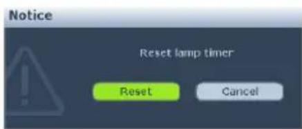 Notice Reset lamp timer Reset Cancel