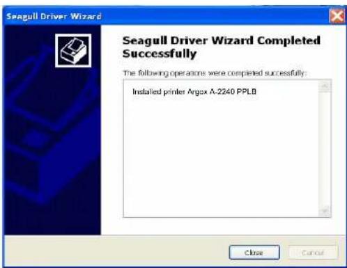 Seagull Driver Wizard Completed Successfully The following operations were completed successfully: Installed printer Argox A-2240 PPLB Close Cancel