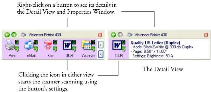 Right-click on a button to see its details in the Detail View and Properties Window. Clicking the icon in either view starts the scanner scanning using the button's settings. The Detail View