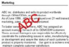 ABC inc. distributes and sells its product worldwide through OEM/ODIMs, an employee As of June 1999, ABC has employed over 21 well trained marketing, sales and customer personal. To better serve customers, ABC has assigned an account manager for each of its OEMODIM customers. These account managers are responsible for effectively coordinate the outstanding issues in sales, manufacturing, or development and assure the status of each customer's product is property maintained. Our goals to achieve and maintain complete customer satisfaction.