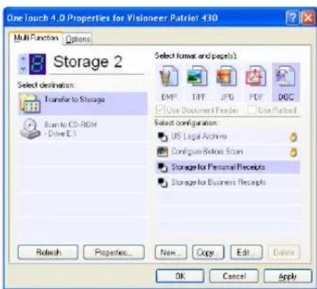 OneTouch 4.0 Properties for Visioneer Patriot 430 Multi Function Options Storage 2 Select destination: Transfer to Storage Burn to CD-ROM Drive E.1 Select format and pages? BMP TIFF JPG PDF DOC Use Document Reader Use Platted Select configuration: US Legal Archive Configure Before Scan Storage for Personal Receipts Storage for Business Receipts Refresh Properties... New Copy Edit Delete OK Cancel Apply