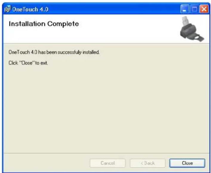 OneTouch 4.0 Installation Complete OneTouch 4.0 has been successfully installed. Click "Close" to ext. Cancel < Back Close