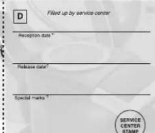Filled up by service center Reception date" Release date" Special marks"