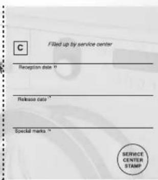 Filled up by service center Reception date * Release date * Special marks * SERVICE CENTER STAMP
