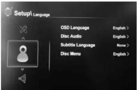 Setup\Language OSD Language English > Disc Audio English > Subtitle Language None > Disc Menu English >