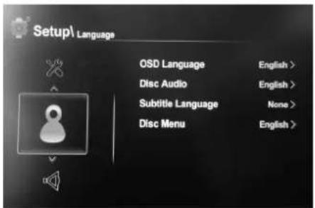 Setup\Language OSD Language English > Disc Audio English > Subtitle Language None > Disc Menu English >
