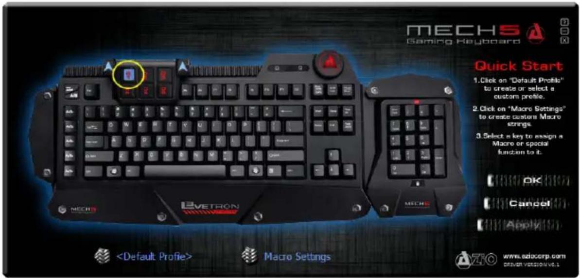 MECHS Gaming Keyboard Quick Start 1. Click on "Default Profile" to create or select a custom profile. 2. Click on "Macro Settings" to create custom Macro strings. 3. Select a key to assign a Macro or special function to it. OK Cancel Apply MECHS EVETRON Macro Settings www.adocorp.com DRIVER VERSION NO.1