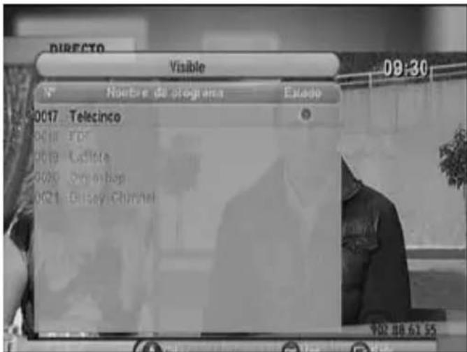 Visible N° Nombre de programa Estado 0017 Telecinco 0018 T.P. 0019 LaSino 0020 Dino en Bap 0021 Disay Channel 002 88 61 55