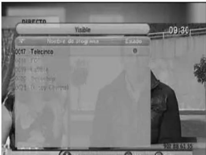 Visible 09:30 N° Nombre de programa Estado 0017 Telecinco 0018 FC 0019 LaSMA 0020 S###bup 0021 D###y Chirina) 92# BE 61.55