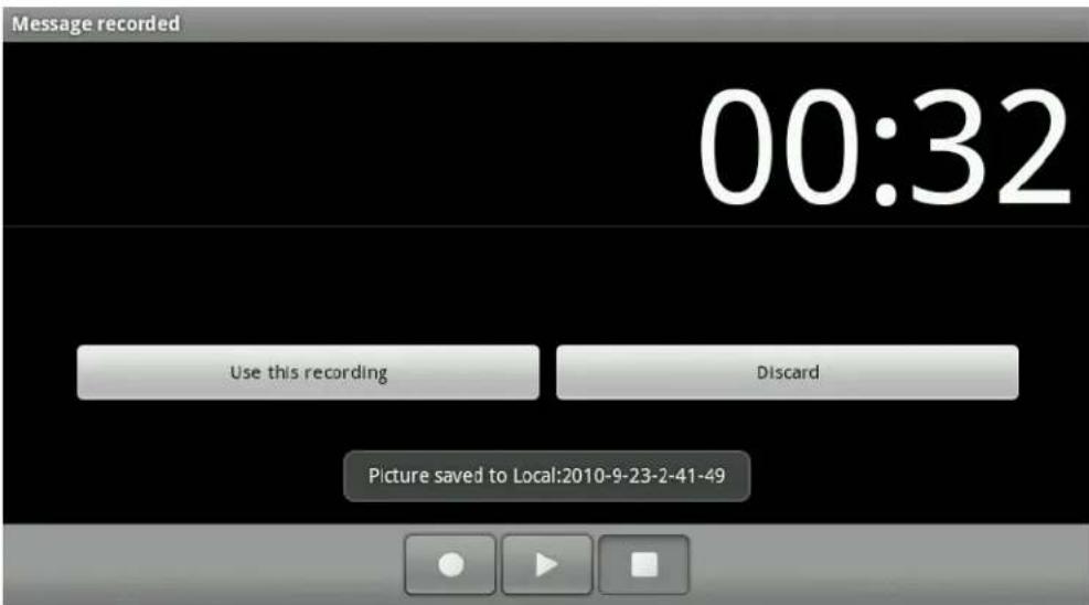 Message recorded 00:32 Use this recording Discard Picture saved to Local:2010-9-23-2-41-49