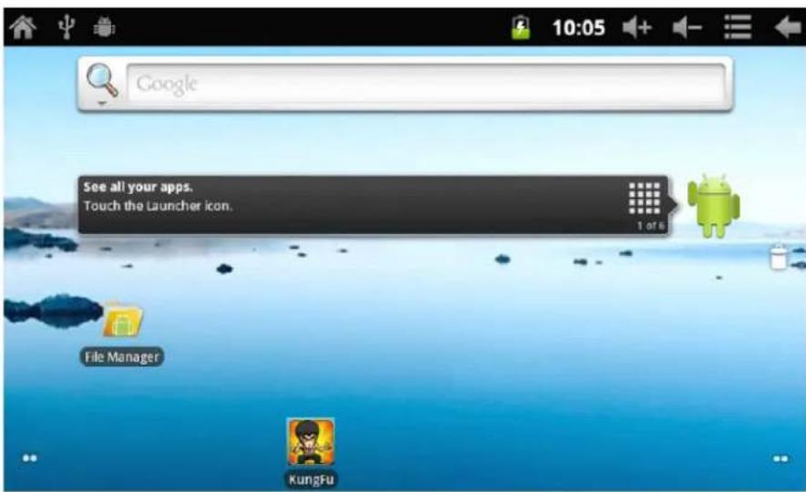 10:05 Google See all your apps. Touch the Launcher icon. 1 of 6 File Manager KungFu