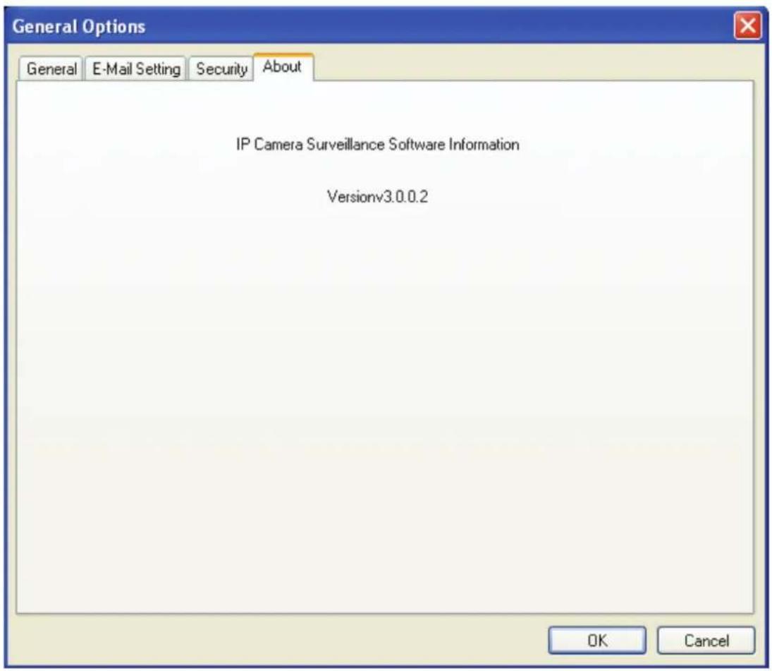 General Options General E-Mail Setting Security About IP Camera Surveillance Software Information Versionv3.0.0.2 OK Cancel