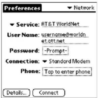 Preferences ▼ Network ▼ Service: AT&T WorldNet User Name: username@worldn et.ott.net Password: -Prompt- Connection: ▼ Standard Modem Phone: Tap to enter phone Details... Connect