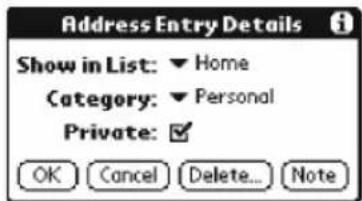 Address Entry Details Show in List: ▼ Home Category: ▼ Personal Private: ✓ OK Cancel Delete... Note