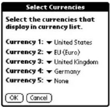 Select Currencies Select the currencies that display in currency list. Currency 1: ▼ United States Currency 2: ▼ EU (Euro) Currency 3: ▼ United Kingdom Currency 4: ▼ Germany Currency 5: ▼ None OK Cancel