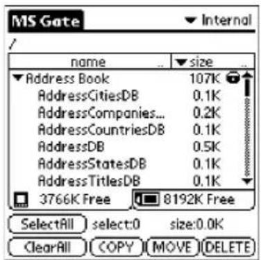 MS Gate Internal / name size Address Book 107K AddressCitiesDB 0.1K AddressCompanies... 0.2K AddressCountriesDB 0.1K AddressDB 0.5K AddressStatesDB 0.1K AddressTitlesDB 0.1K 3766K Free 8192K Free SelectAll select:0 size:0.0K ClearAll COPY MOVE DELETE