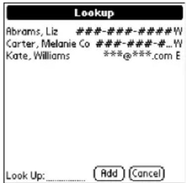 Lookup Abrams, Liz ####-###-######W Carter, Melanie Co ####-######-#...W Kate, Williams ***@***.com E Look Up: Add Cancel