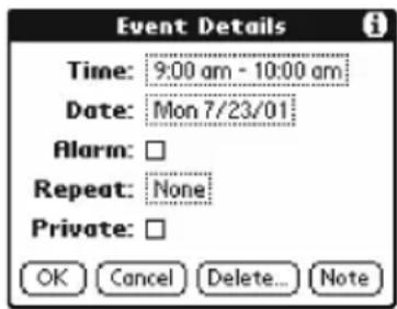 Event Details Time: 9:00 am - 10:00 am Date: Mon 7/23/01 Alarm: Repeat: None Private: OK Cancel Delete... Note
