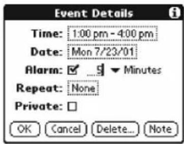Event Details Time: 1:00 pm - 4:00 pm Date: Mon 7/23/01 Alarm: ✓ ... ↓ Minutes Repeat: None Private: □ OK Cancel Delete... Note