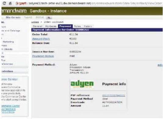 Sandox - Instance Sandox - Email Payment Information for Order: 000002LX Order Total: €1.54 Amount Facts: €0.60 Balance Due: €1.54 Invoice Number: 0002234 Payment Status: Hold Payment Method: Adyen Proceeds on Adyen Transaction: AMOUNT: €1.54 Adyen Payment info PSF reference Payment Method Eventicals Amount €117POMM&OUS deal AUTHORISATION 11-84