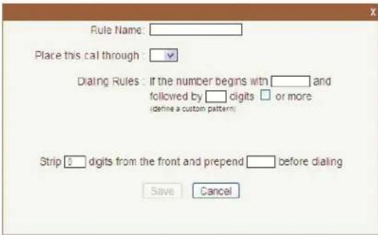 Rule Name: Place this cal through: Dialing Rules: If the number begins with ____ and followed by ____ digits ☐ or more (define a custom pattern) Strip 0 digits from the front and prepend ____ before dialing Save Cancel