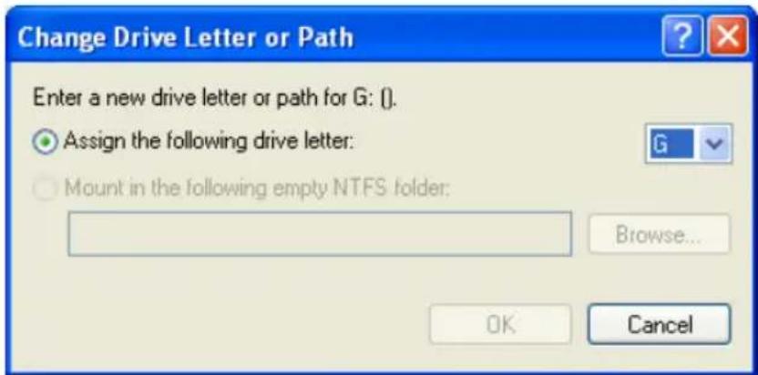 Change Drive Letter or Path Enter a new drive letter or path for G: (). Assign the following drive letter: Mount in the following empty NTFS folder: Browse... OK Cancel