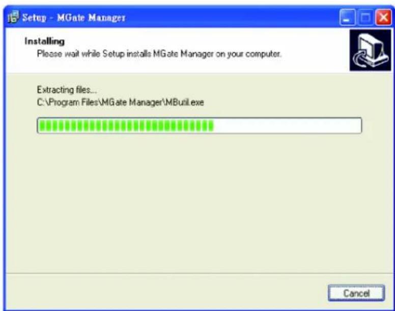 Setup - MGate Manager Installing Please wait while Setup installs MGate Manager on your computer. Extracting files... C:\Program Files\MGate Manager\MButil.exe Cancel