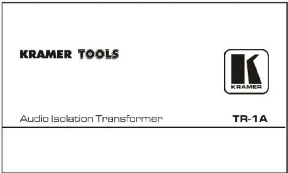 Kramer TR-3 - Your Isolation Transformers - 3
