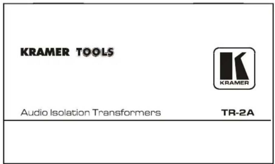 Kramer TR-3 - Your Isolation Transformers - 6
