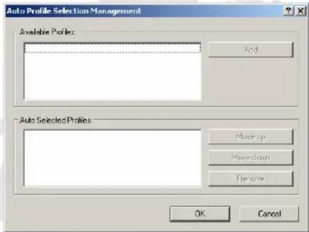 Auto Profile Selection Management Available Profiles: Add Auto Selected Profiles: Make up Move down Remove OK Cancel