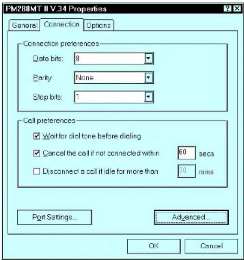 PM200MT II V.34 Properties General Connection Options Connection preferences Data bits: 8 Parity: None Stop bits: 1 Call preferences ✓ Wait for dial tone before dialing ✓ Cancel the call if not connected within 60 secs □ Disconnect a call if idle for more than 30 mins Port Settings... Advanced... OK Cancel